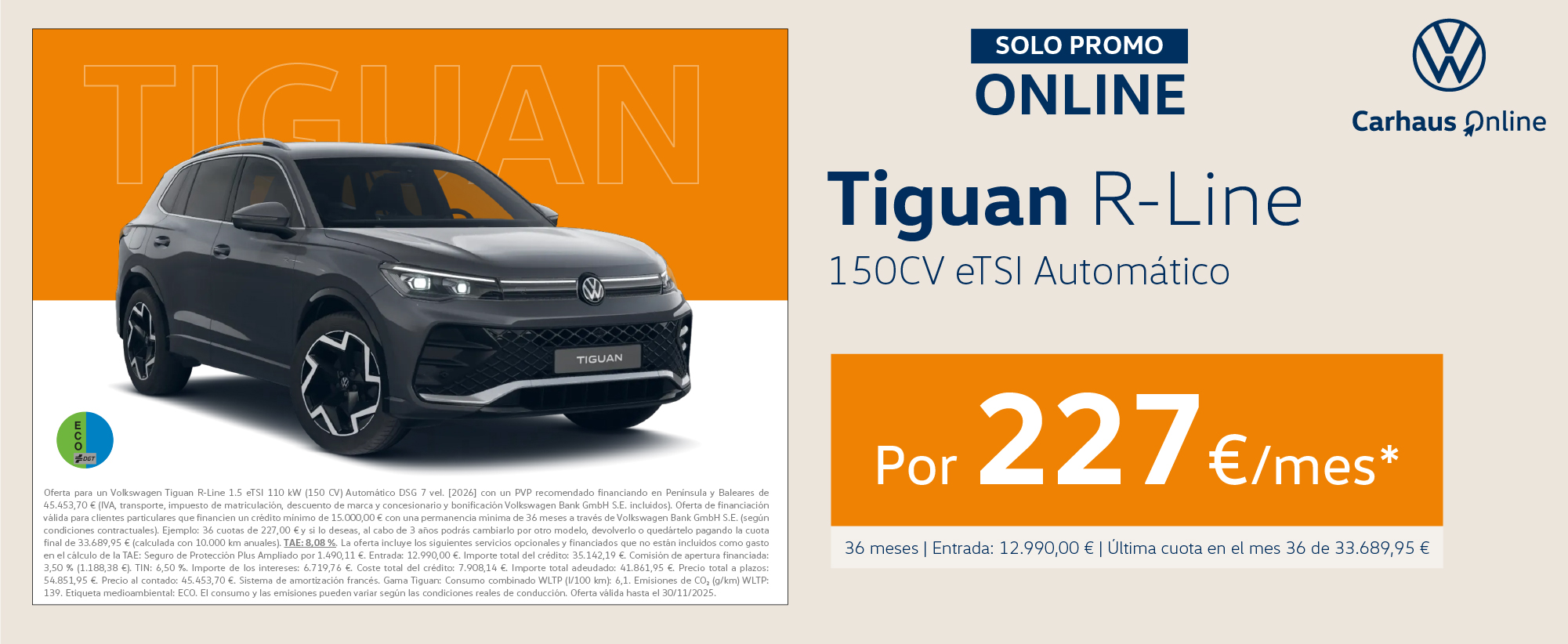 ¡Solo Online! Tu Tiguan R-Line por 227€/mes*